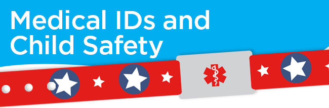 Child Safety Month and Medical IDs