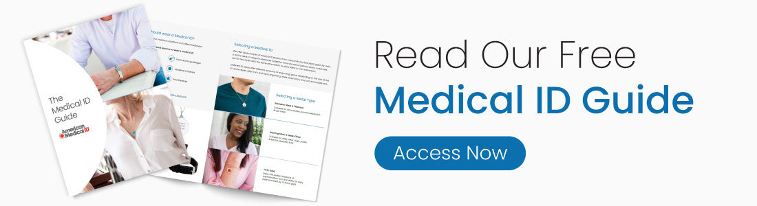 Read our Free Medical ID Guide